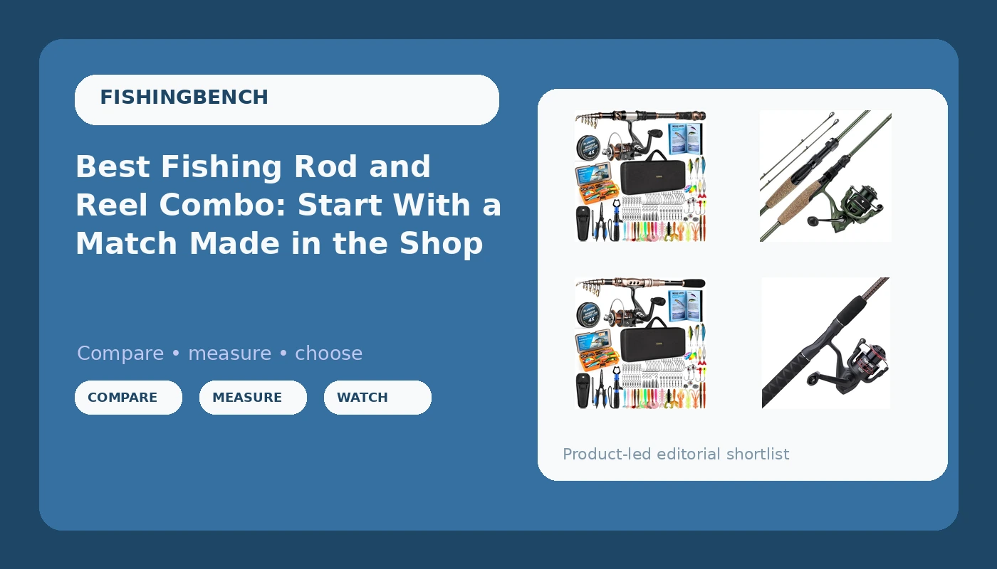 Best Fishing Rod and Reel Combo: Start With a Match Made in the Shop - FishingBench review with measurements and honest opinion