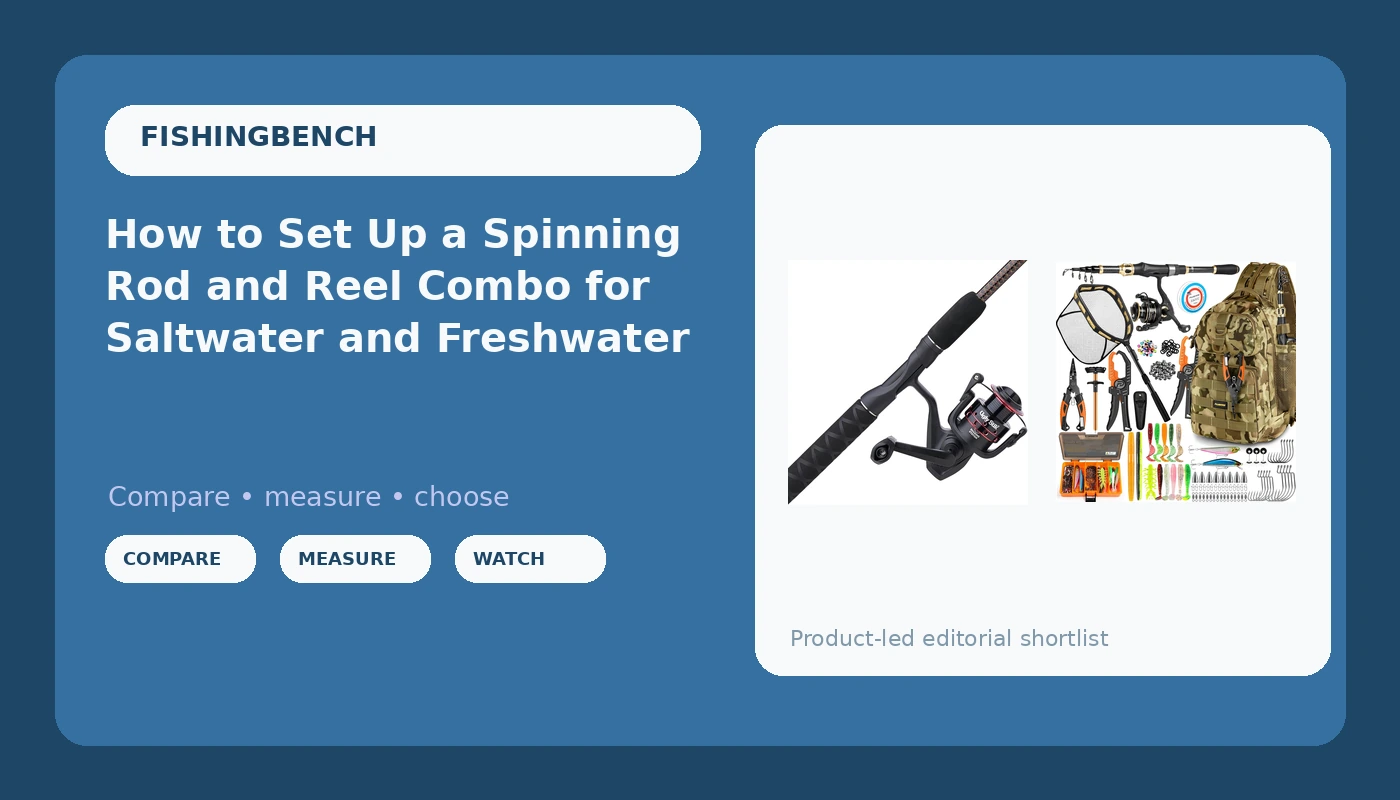 How to Set Up a Spinning Rod and Reel Combo for Saltwater and Freshwater